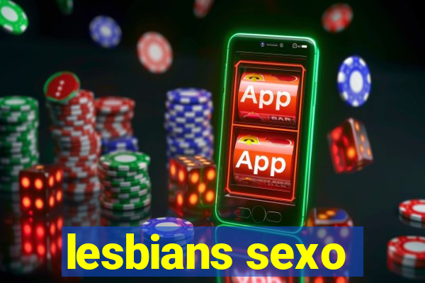 lesbians sexo